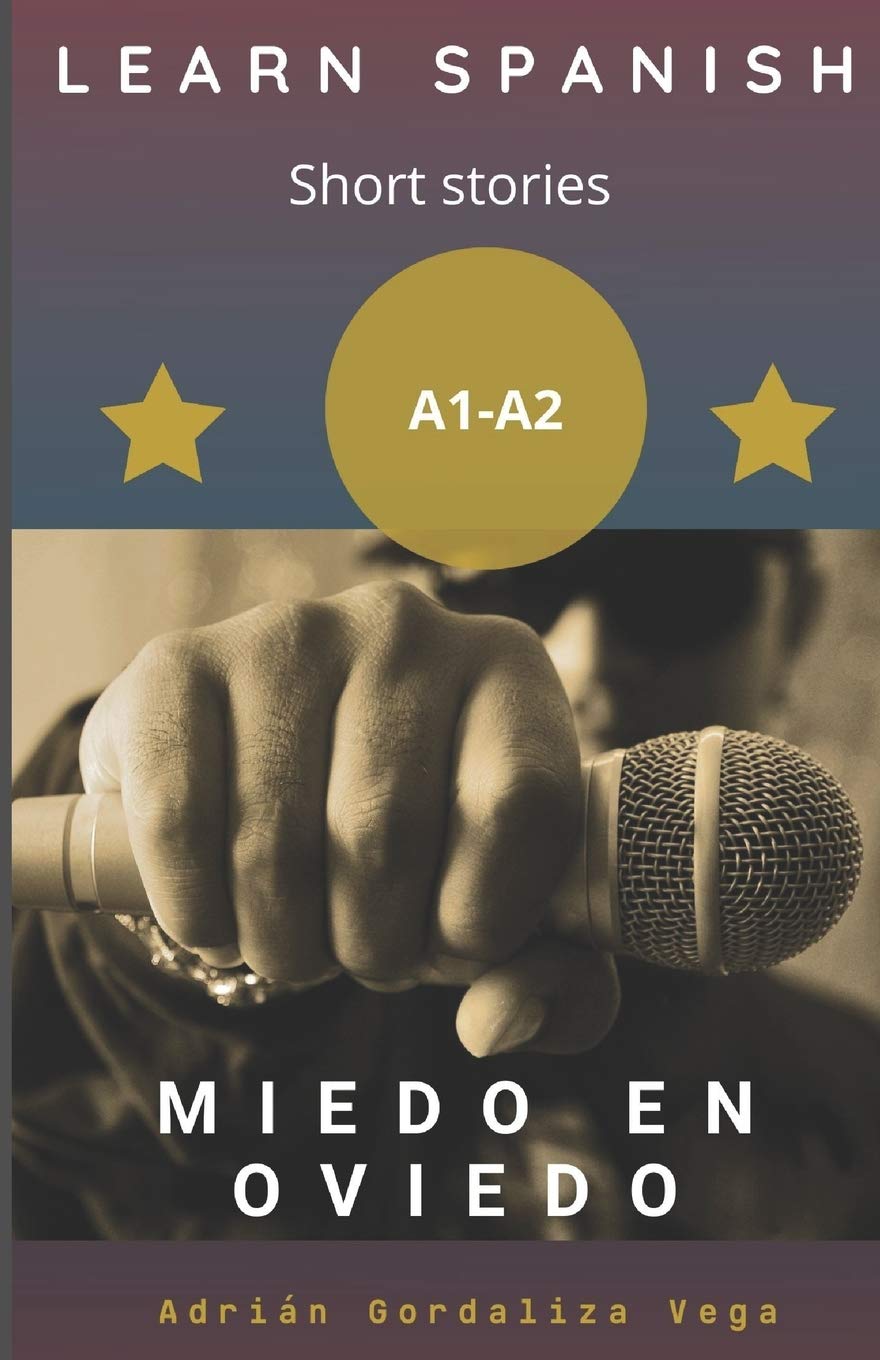 Miedo en Oviedo: (Spanish graded reading A1-A2) (Spanish Edition)