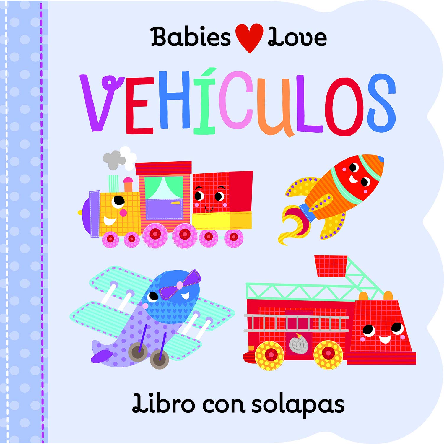 Vehículos / Things That Go (Babies Love) (Spanish Edition)