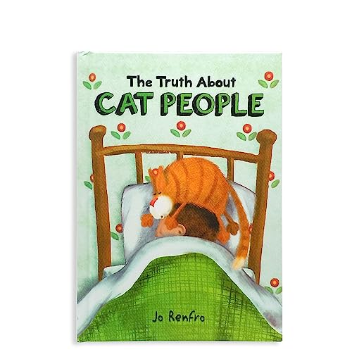 The Truth About Cat People by Jo Renfro — Cute and Funny Gift Book for Someone Who Really Loves Cats from Blue Mountain Arts