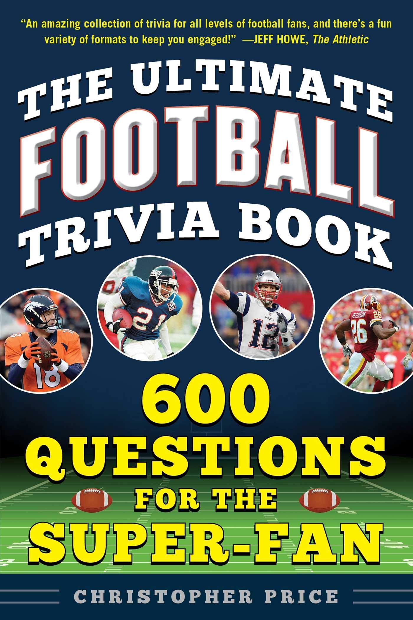 Ultimate Football Trivia Book: 600 Questions for the Super-Fan - 7203