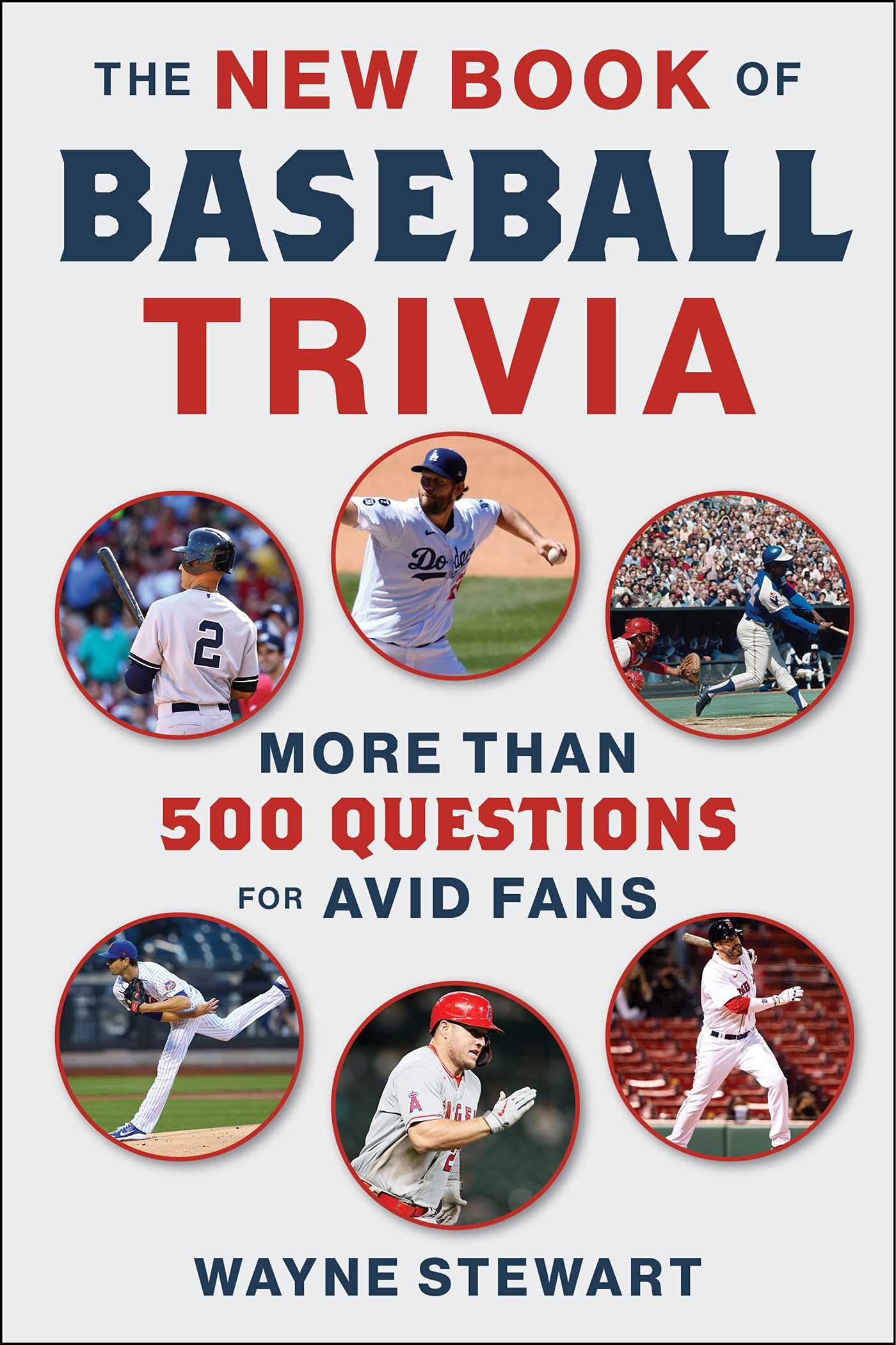 New Book of Baseball Trivia: More than 500 Questions for Avid Fans - 655
