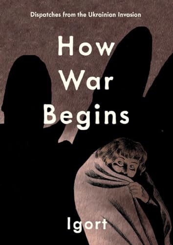 How War Begins: Dispatches from the Ukrainian Invasion - 3062