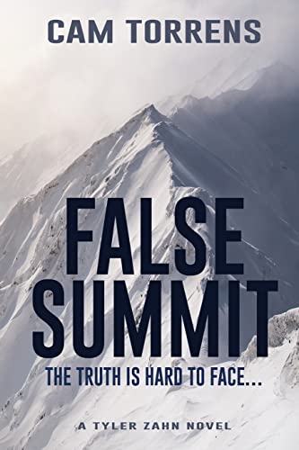 False Summit: The Truth is Hard to Face... (A Tyler Zahn Novel)