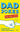 Dad Jokes for New Dads: The Ultimate New Dad Christmas Gift to Embarrass Your Kids Early with 500+ Jokes! (World's Best Dad Jokes Collection)
