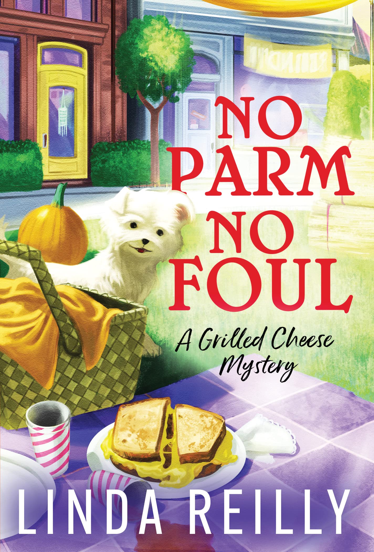 No Parm No Foul: A Cozy Culinary Mystery with a Halloween Twist (Grilled Cheese Mysteries)