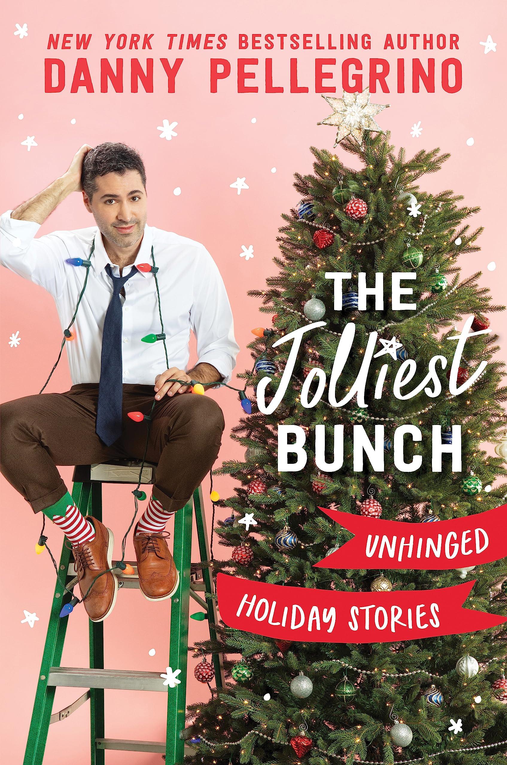 The Jolliest Bunch: Unhinged Holiday Stories