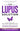 The Lupus Solution: Your Step-By-Step Functional Medicine Guide to Understanding Lupus, Avoiding Flares and Achieving Long-Term Remission