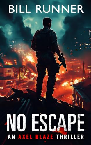 No Escape: Axel Blaze Thriller Book 6