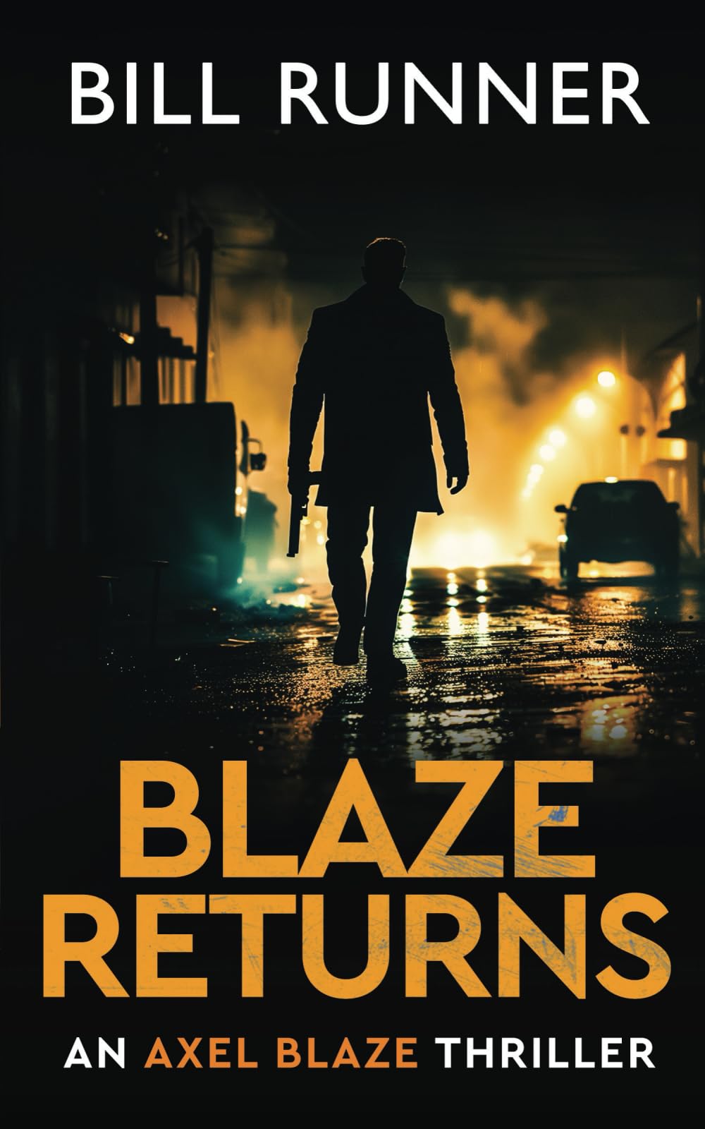 Blaze Returns: An Action Adventure Thriller (Axel Blaze Thriller)