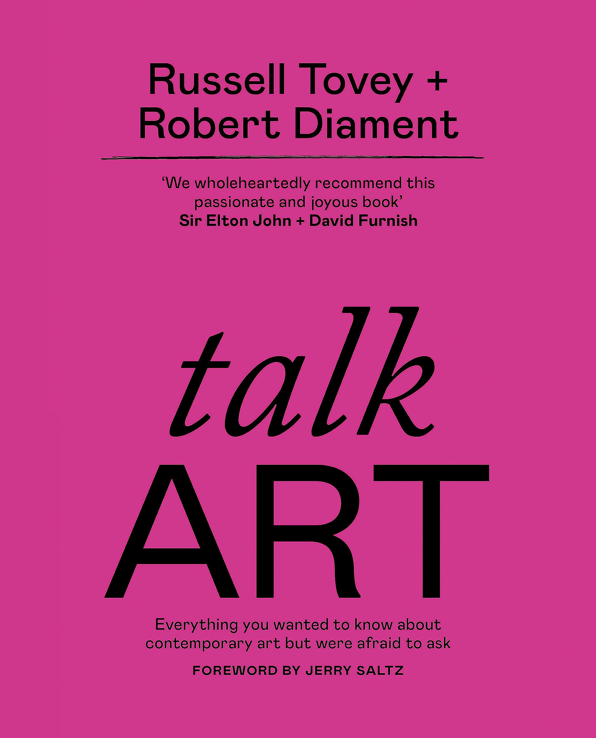 Talk Art: Everything you wanted to know about contemporary art but were afraid to ask