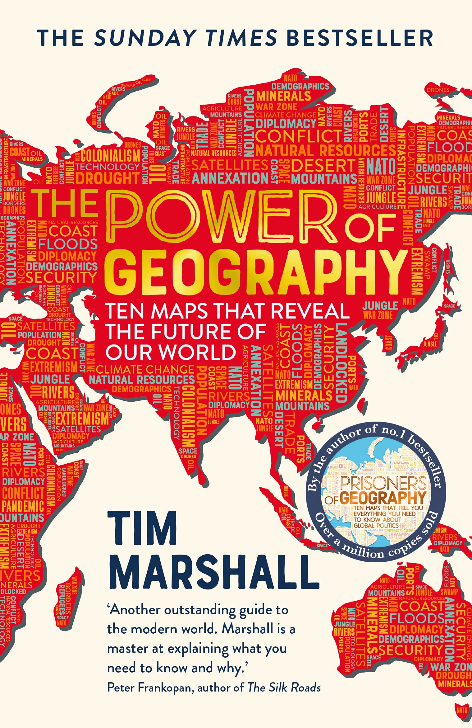 The Power of Geography: Ten Maps that Reveal the Future of Our World – the sequel to Prisoners of Geography