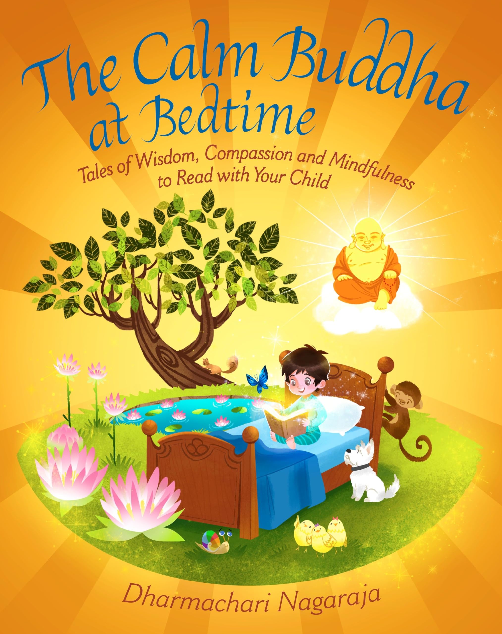 The Calm Buddha at Bedtime: Tales of Wisdom, Compassion and Mindfulness to Read with Your Child (At Bedtime, 3) - 893