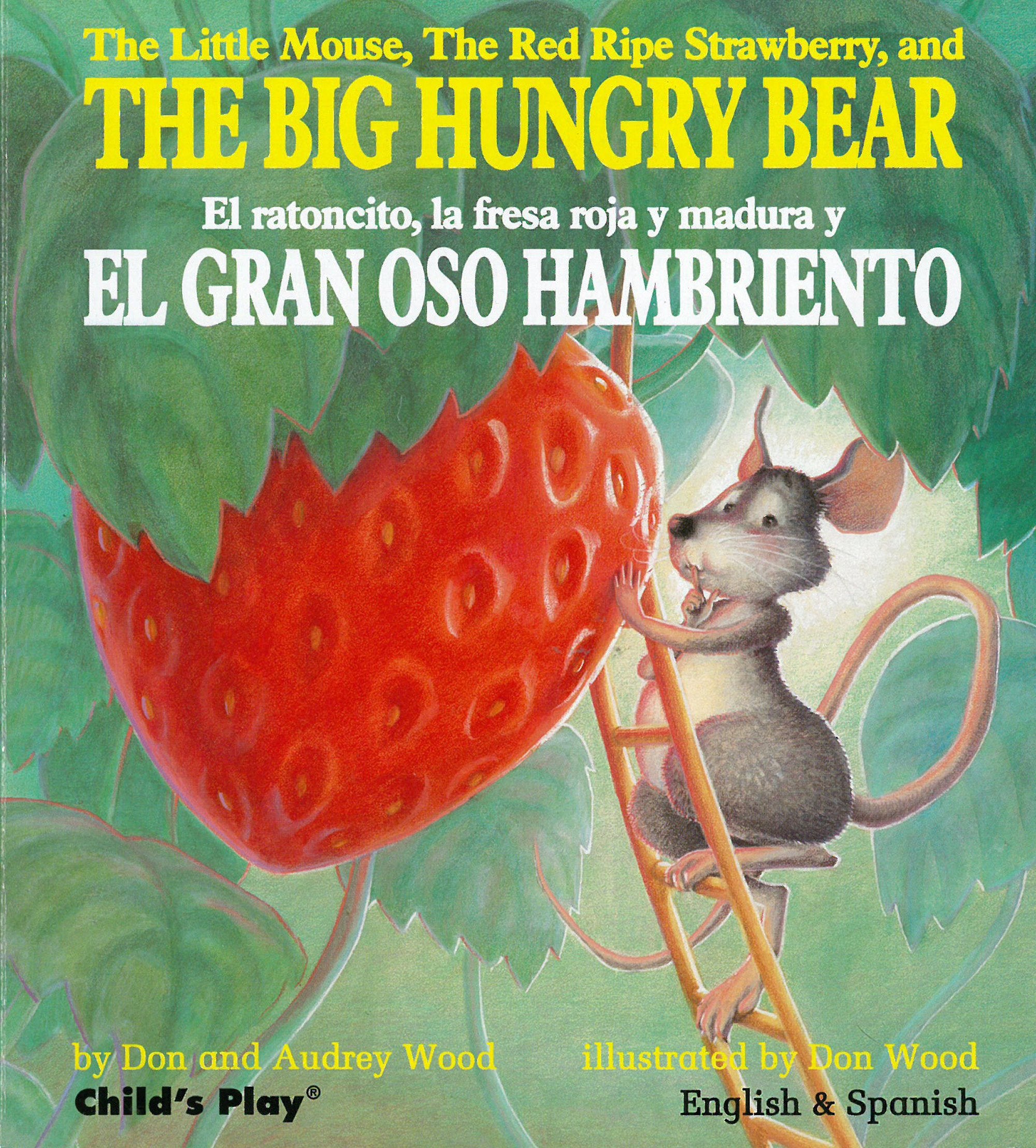 The Big Hungry Bear / El gran oso hambriento (English and Spanish Edition) - 9664