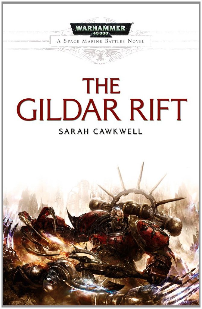 The Gildar Rift (7) (Space Marine Battles)