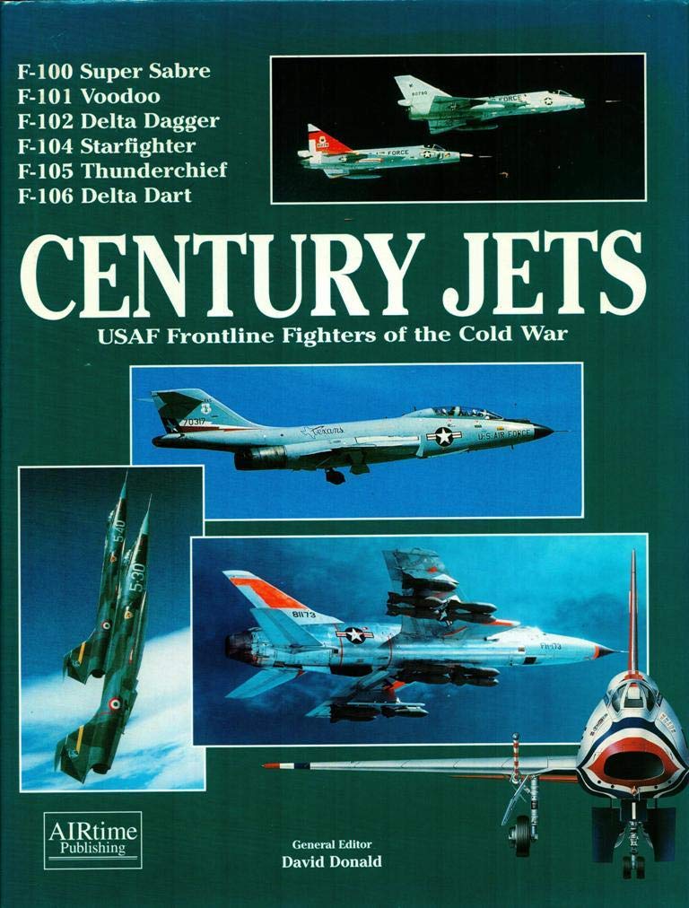 Century Jets: USAF Frontline Fighters of the Cold War