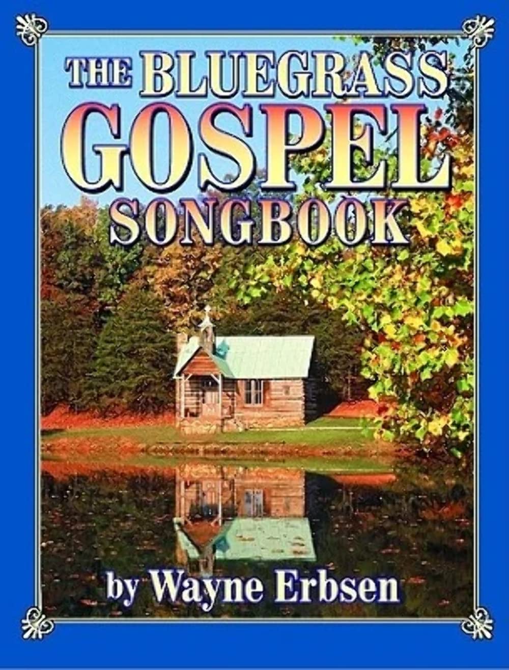 The Bluegrass Gospel Songbook - 5522