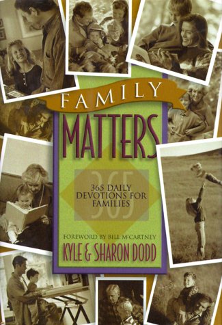 Family Matters: 365 Daily Devotions for Families