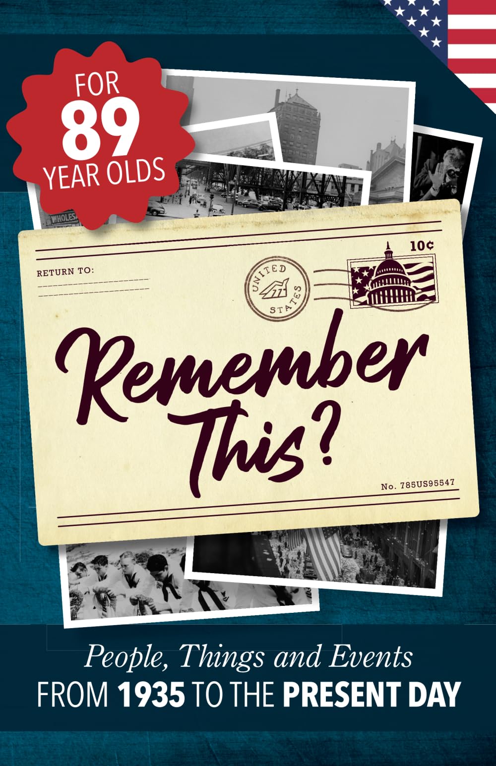 Remember This?: People, Things and Events from 1935 to the Present Day (US Edition) (Milestone Memories)