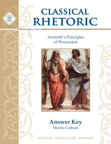 Classical Rhetoric with Aristotle, Teacher Key