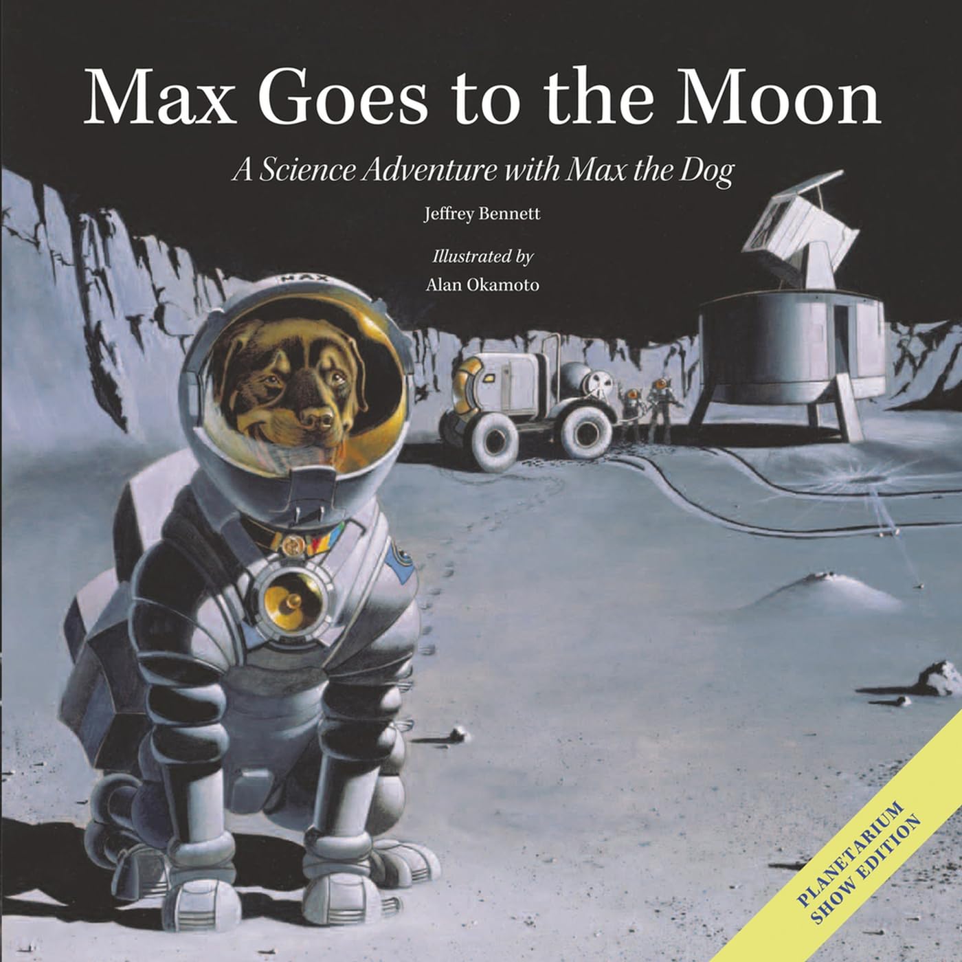 Max Goes to the Moon: A Science Adventure with Max the Dog (Science Adventures with Max the Dog series) - 6284