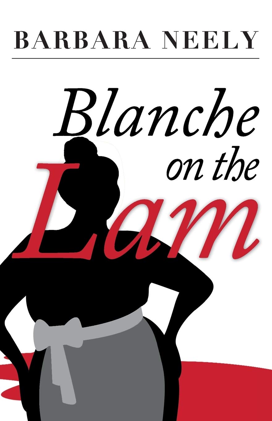 BLANCHE ON THE LAM: A BLANCHE WH