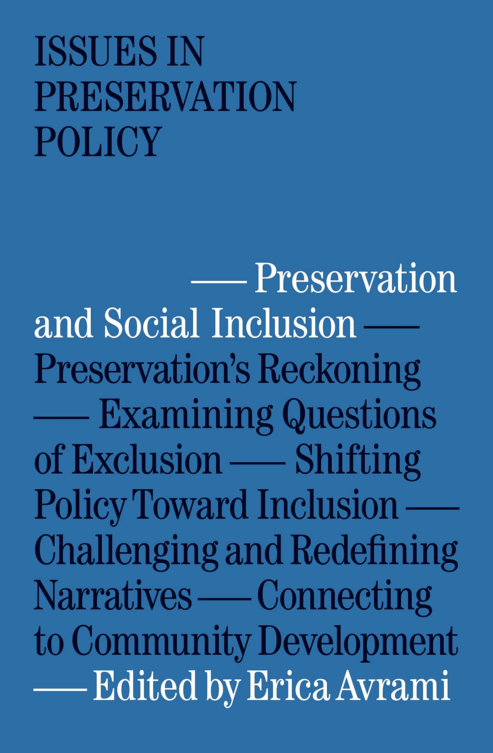 Preservation and Social Inclusion (Issues in Preservation Policy)
