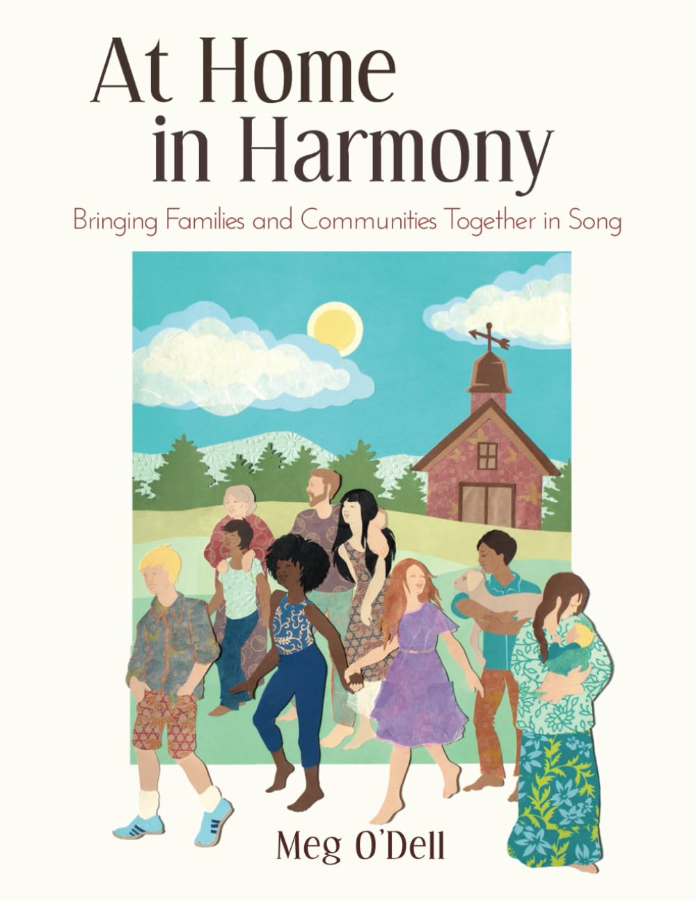 At Home in Harmony: Bringing Families and Communities Together in Song