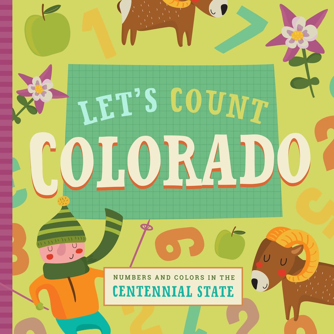 Let's Count Colorado: Numbers and Colors in the Centennial State (Let's Count Regional Board Books)
