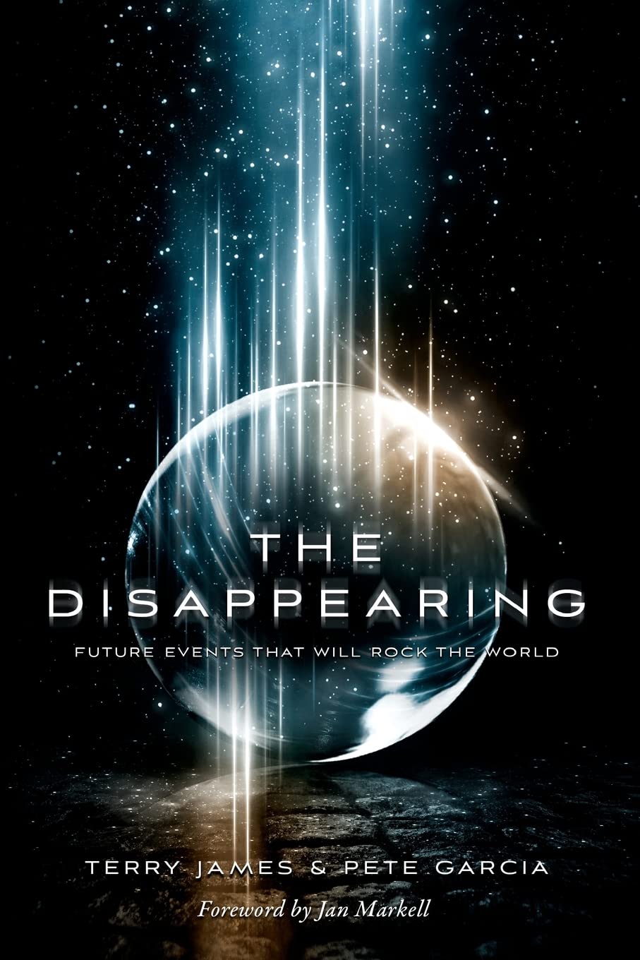 The Disappearing: Future Events That Will Rock the World