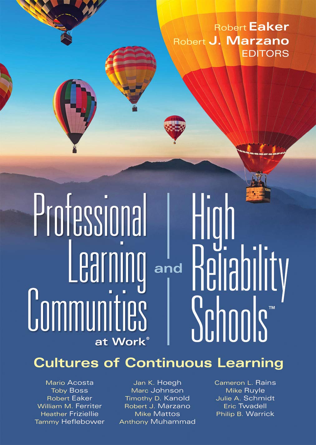 Professional Learning Communities at Work® and High Reliability SchoolsTM: Cultures of Continuous Learning (Ensure a viable and guaranteed curriculum) (Leading Edge) (Leading Edge, 11)