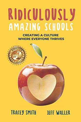 Ridiculously Amazing Schools: Creating a Culture Where Everyone Thrives - 2040