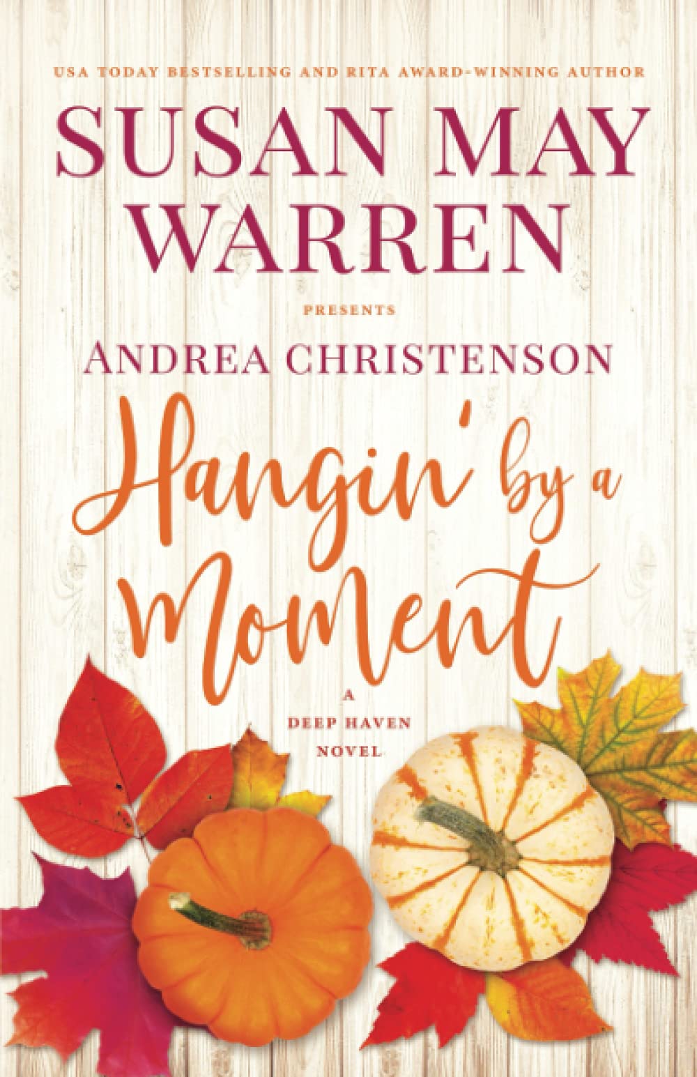 Hangin' by a Moment (Deep Haven Collection)