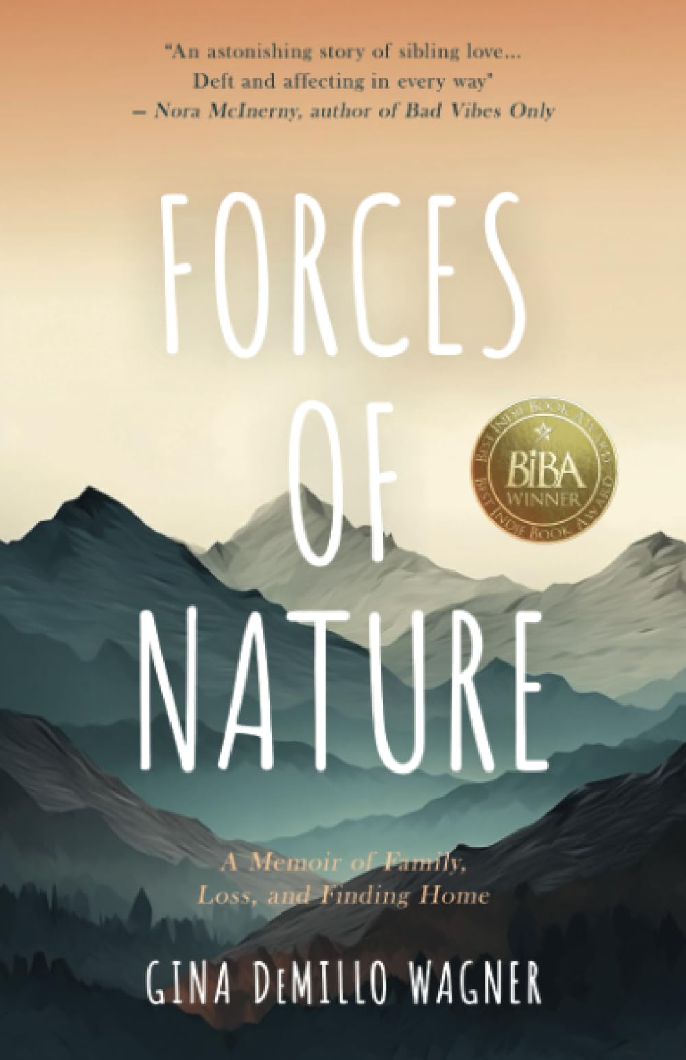 Forces of Nature: A Memoir of Family, Loss, and Finding Home