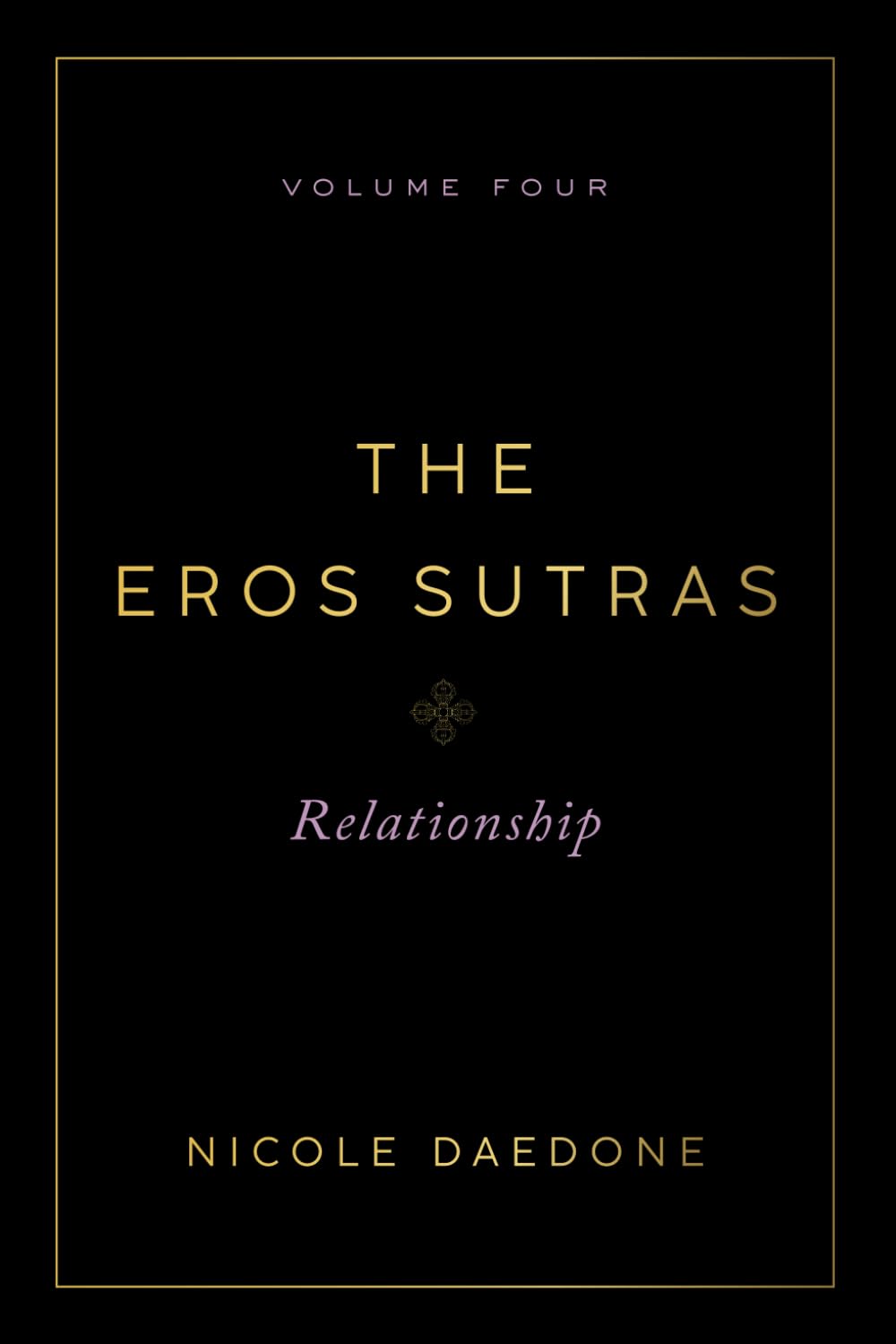 The Eros Sutras, Volume 4: Relationship