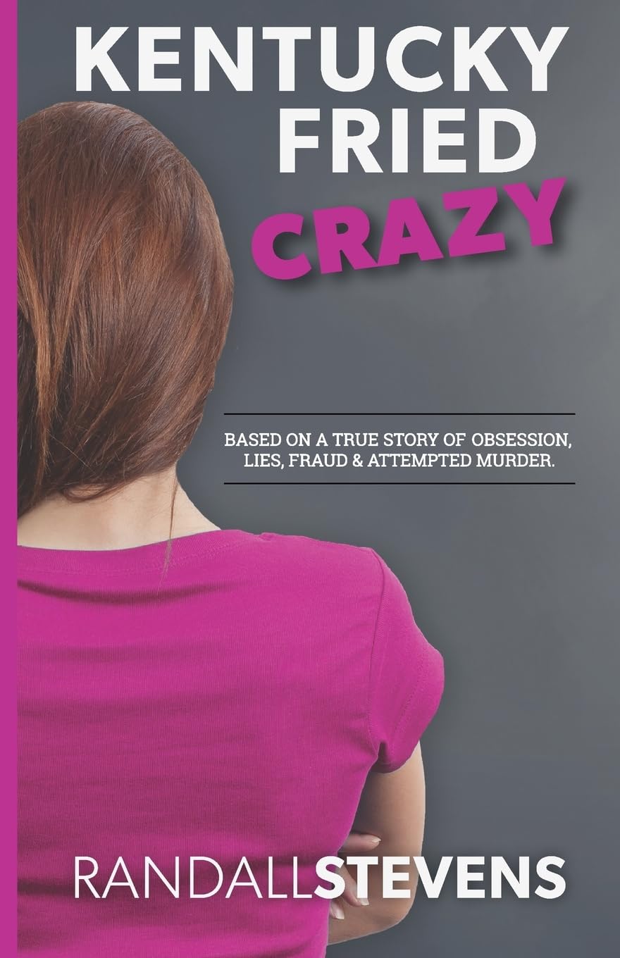 Kentucky Fried Crazy