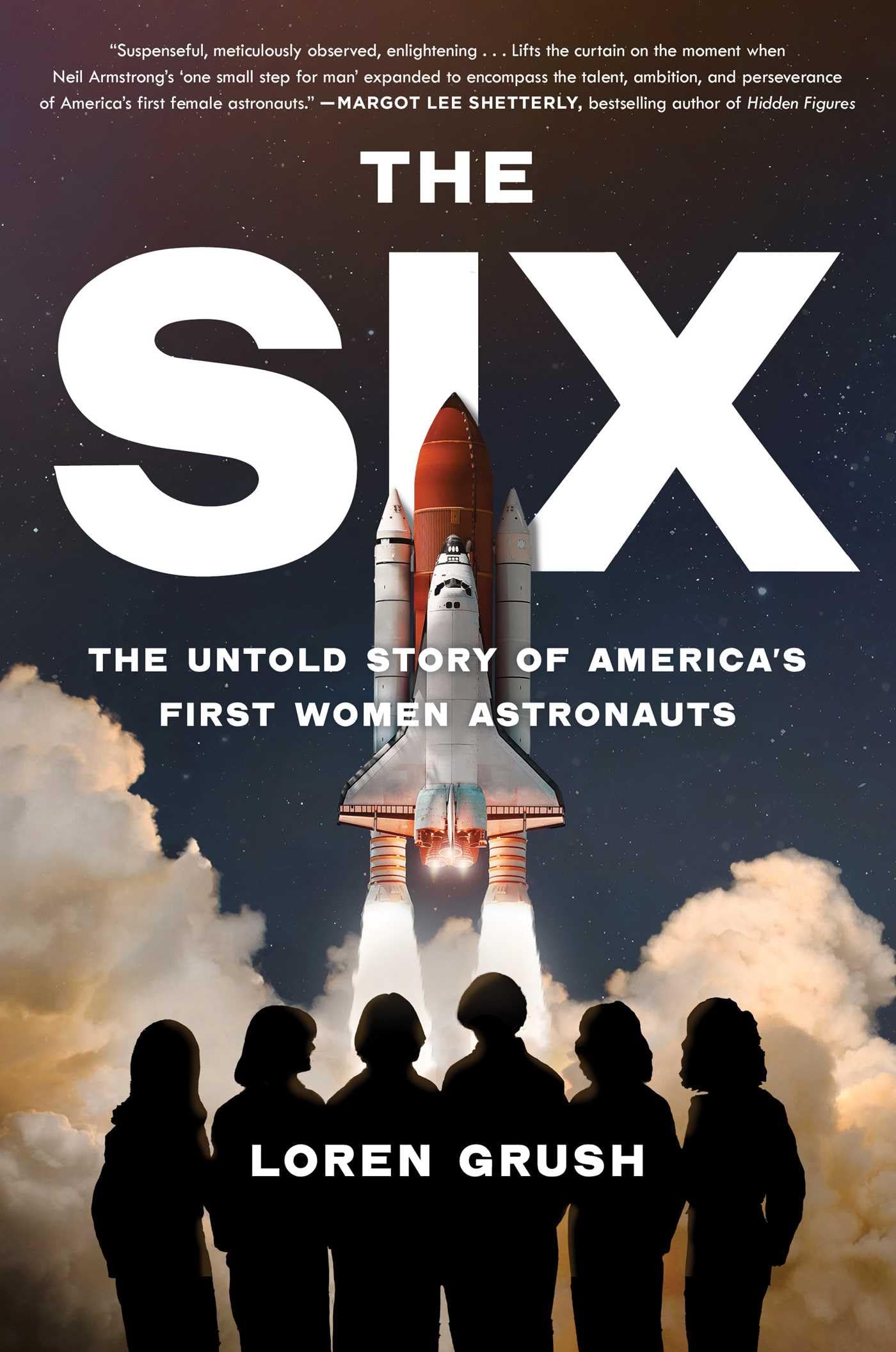 The Six: The Untold Story of America's First Women Astronauts - 8518