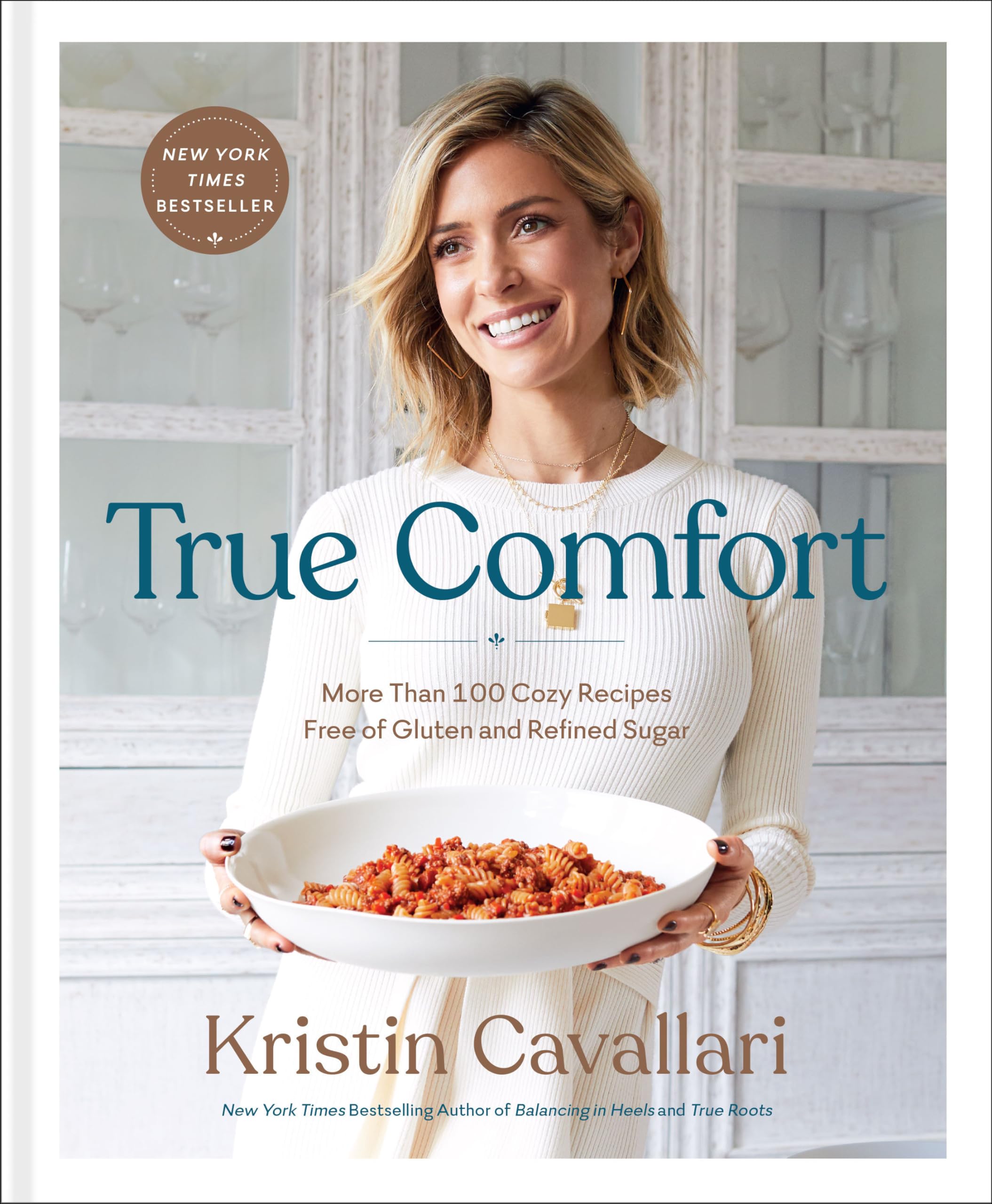 True Comfort: More Than 100 Cozy Recipes Free of Gluten and Refined Sugar: A Gluten Free Cookbook - 2848