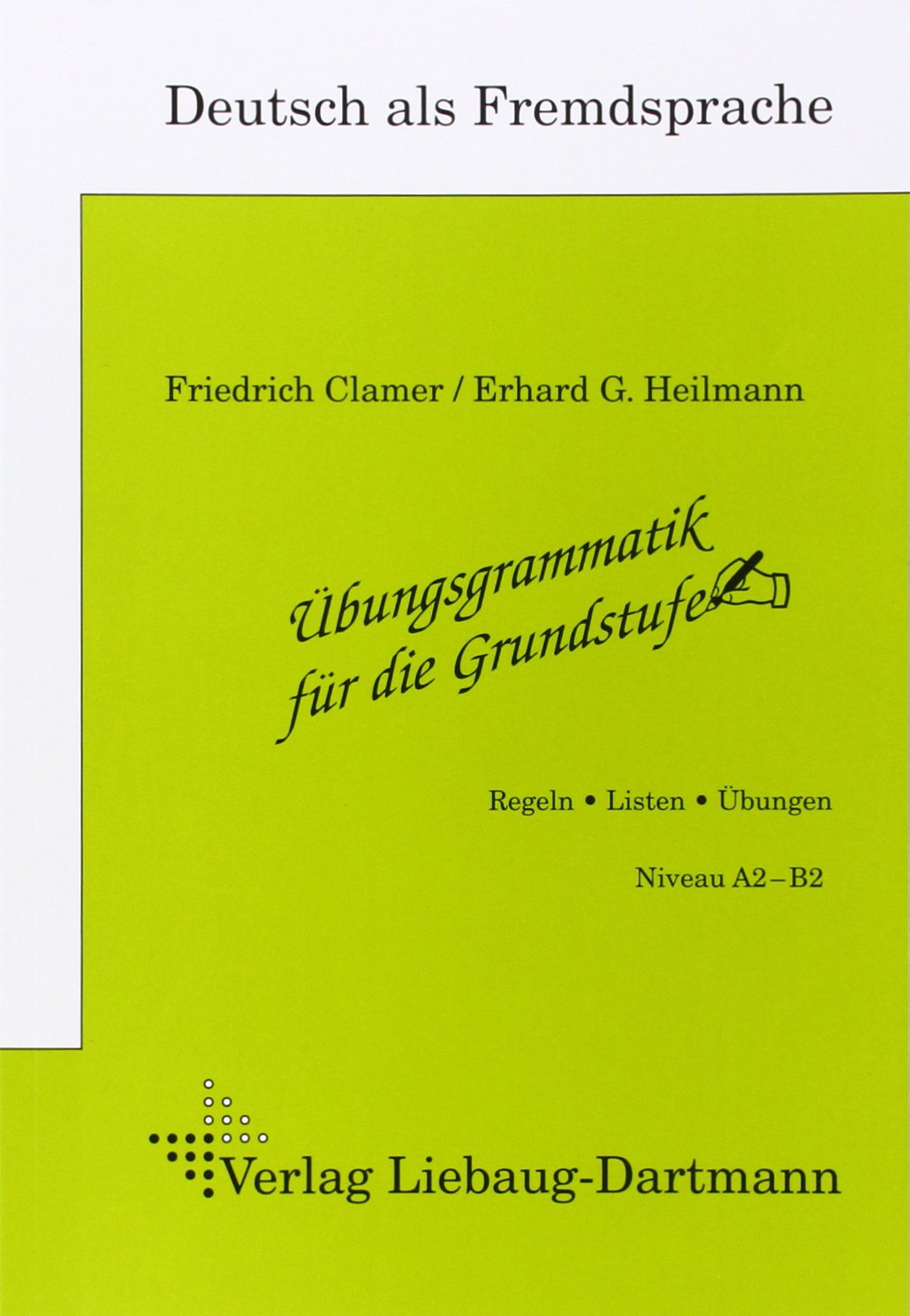 Übungsgrammatik für die Grundstufe, Regeln, Listen, Übungen