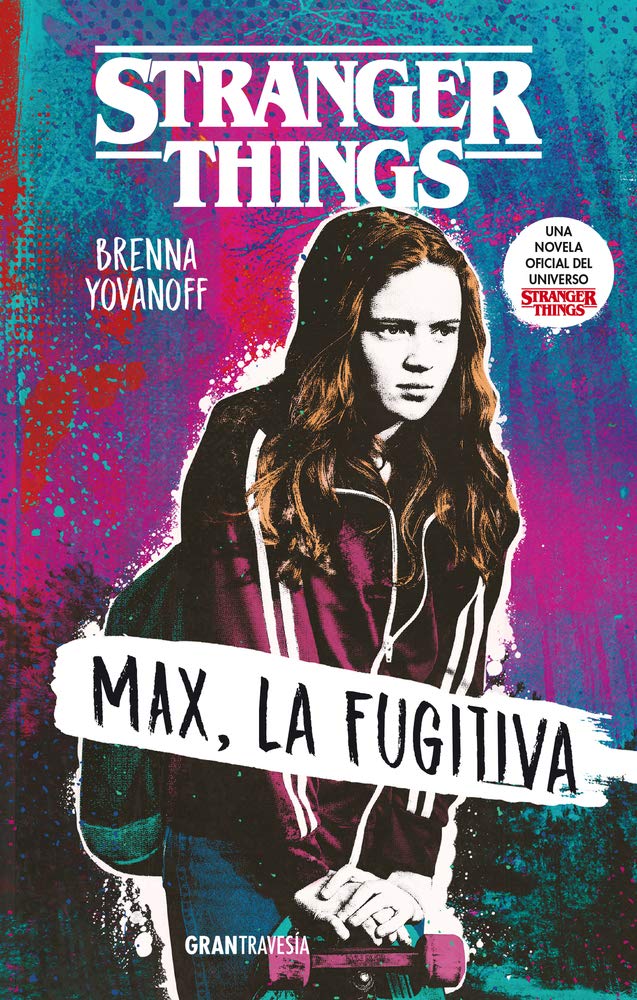 Stranger Things: Max, la fugitiva (Spanish Edition)