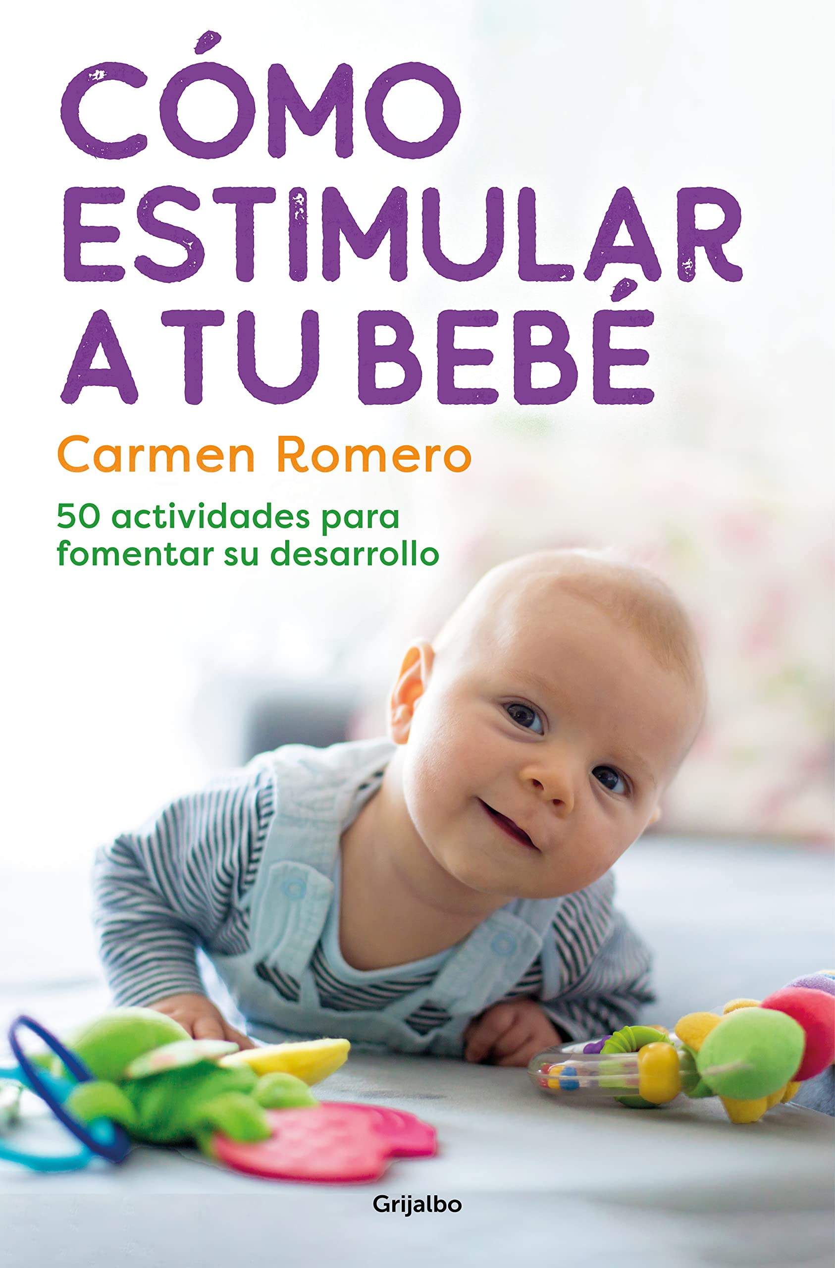 Cómo estimular a tu bebé / How to Nurture and Stimulate Your Baby (Spanish Edition) - 6314