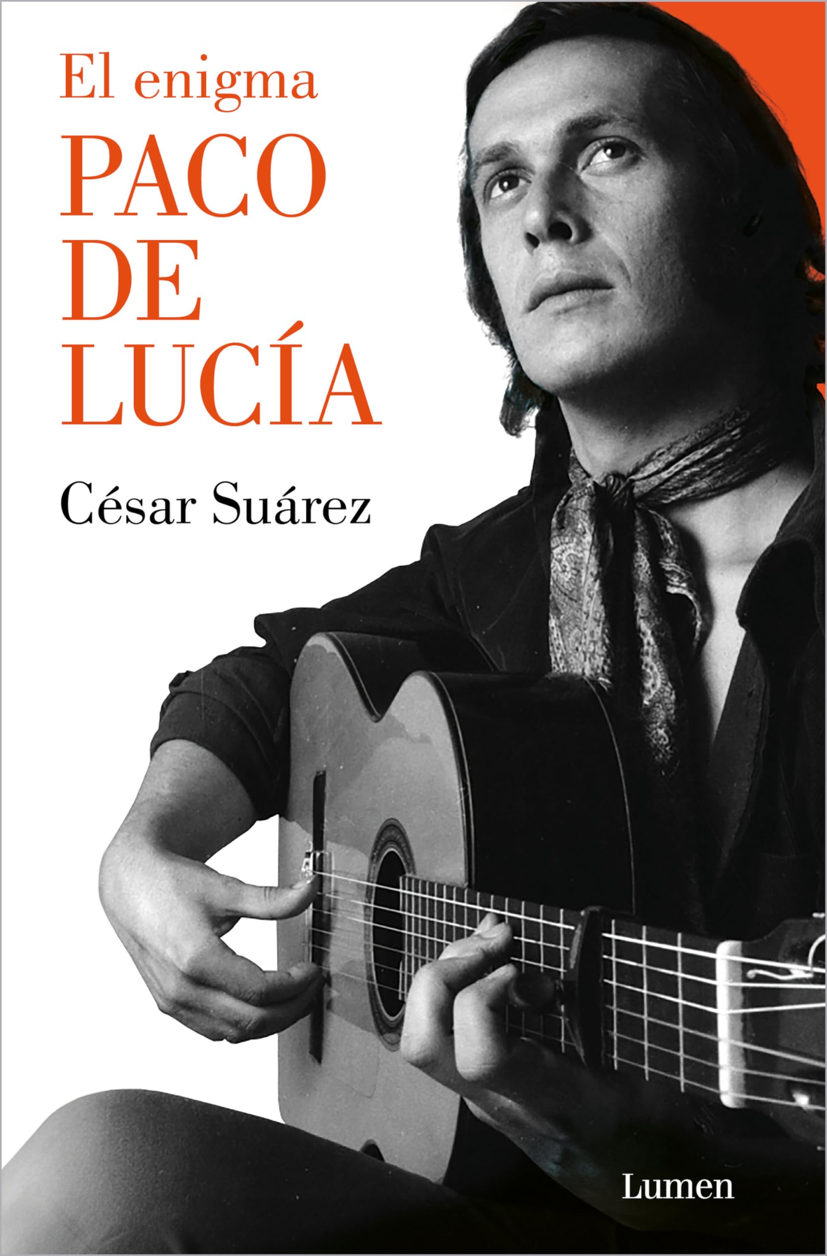 El enigma Paco de Lucía / The Enigmatic Paco de Lucía (Spanish Edition)