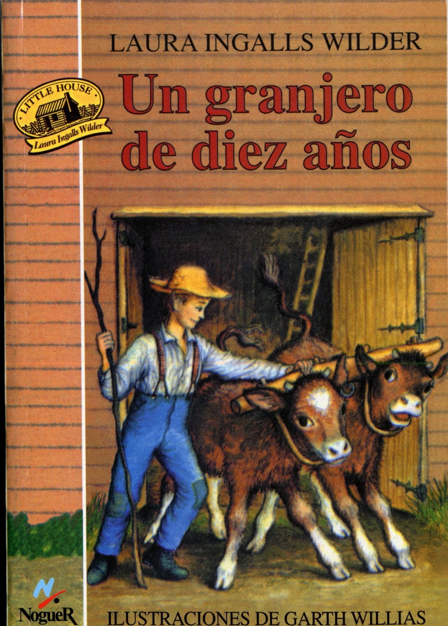 La casa de la pradera IV: Un granjero de diez años (Titulo orignal Little House on the Prairie IV: Farmer Boy) (Spanish Edition)