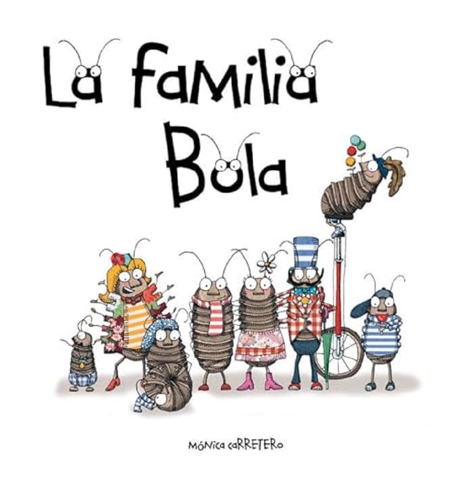 La familia Bola (Roly-Polies) (Artistas Mini-Animalistas) (Spanish Edition) - 3169