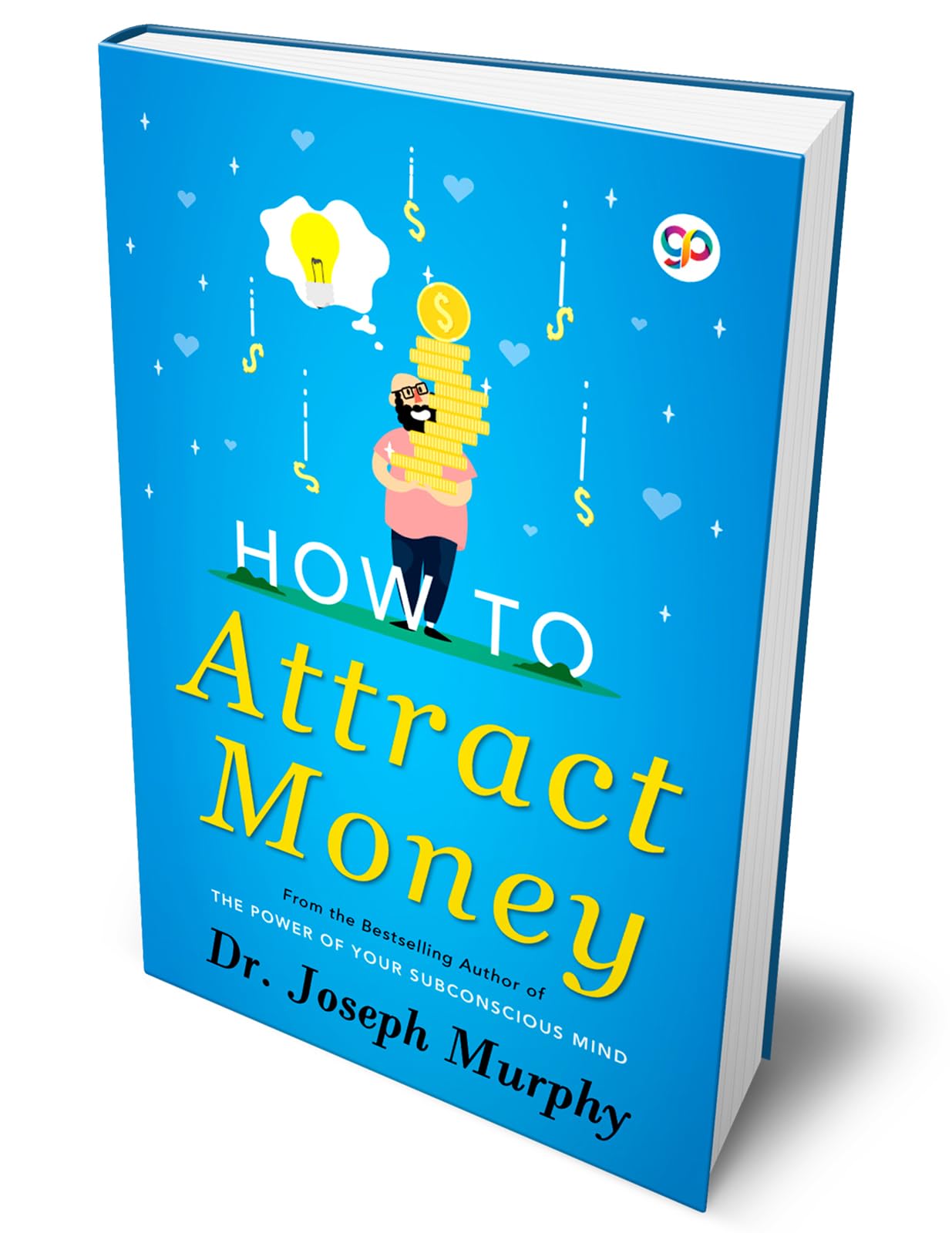 How to Attract Money (Deluxe Hardbound Edition)