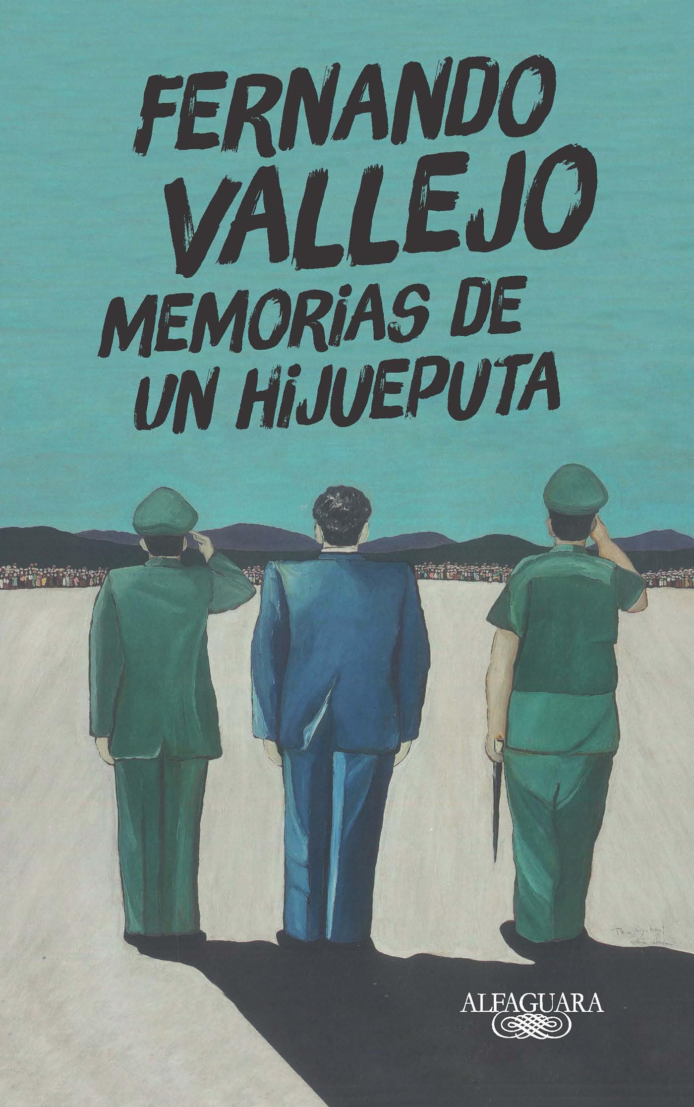 Memorias de un hijueputa / Memoirs of a Son of a Bitch (Spanish Edition)