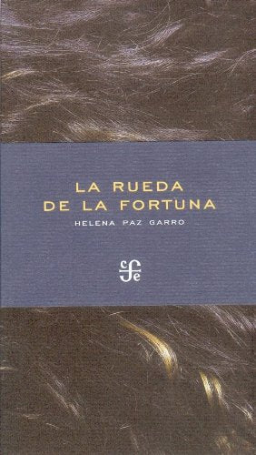 La rueda de la fortuna (Letras Mexicanas, Poesia) (Spanish Edition) - 9881