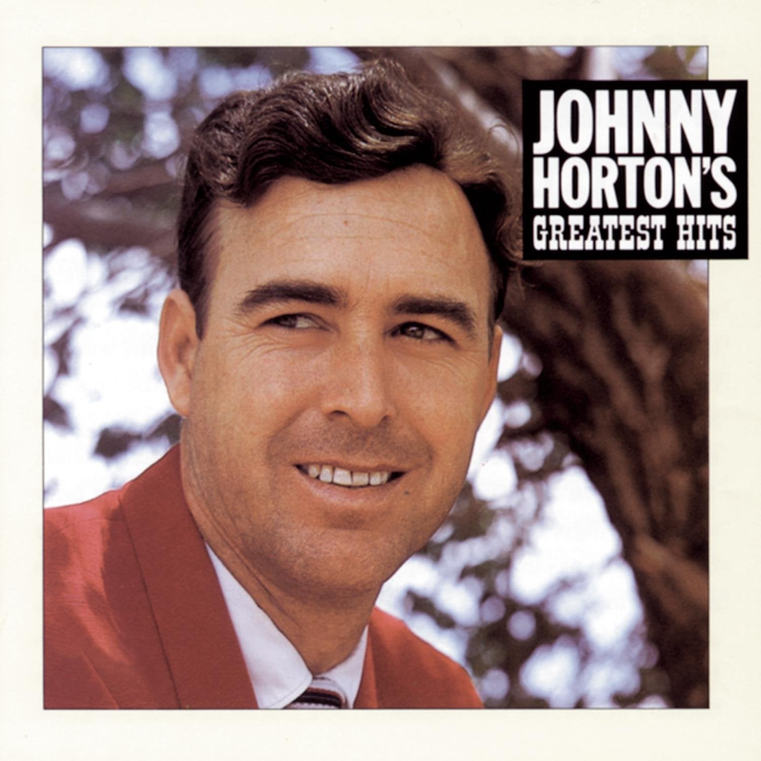 Johnny Horton: Greatest Hits