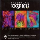 Smooth Jazz KKSF 103.7 Sampler For Aids Relief, Vol. 10 - 7579