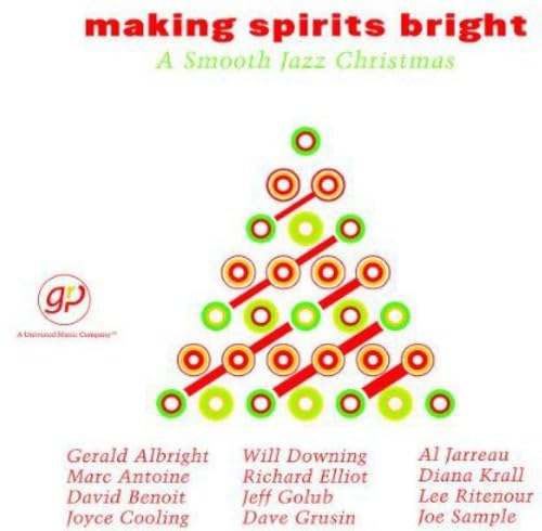 Making Spirits Bright: A Smooth Jazz Christmas