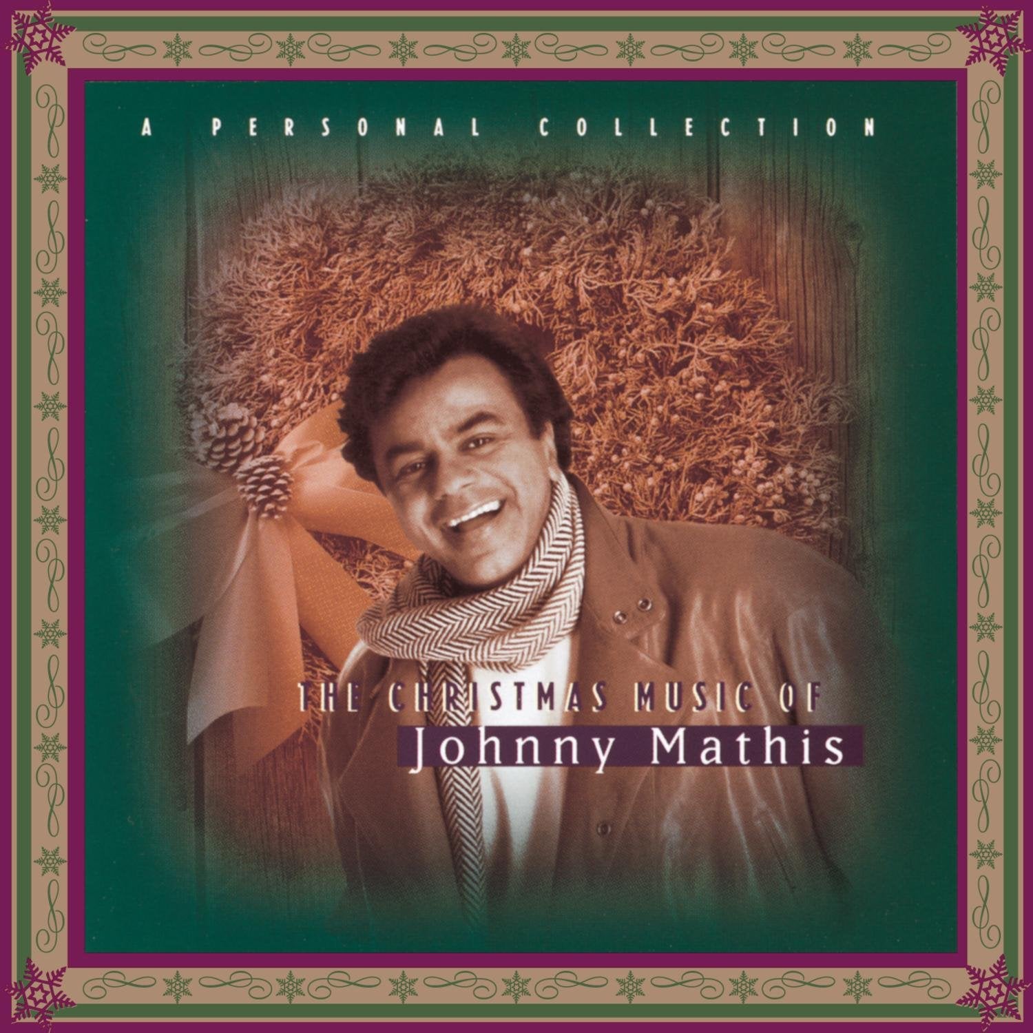 The Christmas Music Of Johnny Mathis: A Personal Collection - 721